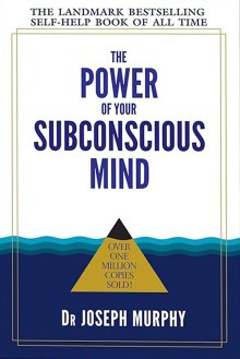The Power Of Subconscious Mind